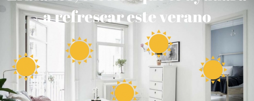 Consejos para luchar contra el calor con la decoración de tu casa