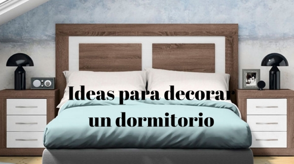 Ideas para decorar un dormitorio