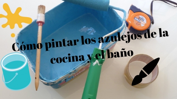 Cómo pintar los azulejos de la cocina y el baño