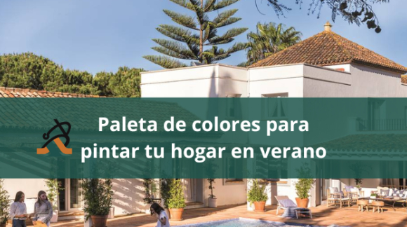 Paleta de colores para pintar tu hogar en verano